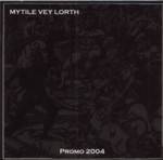 Mytile Vey Lorth : Promo 2004
